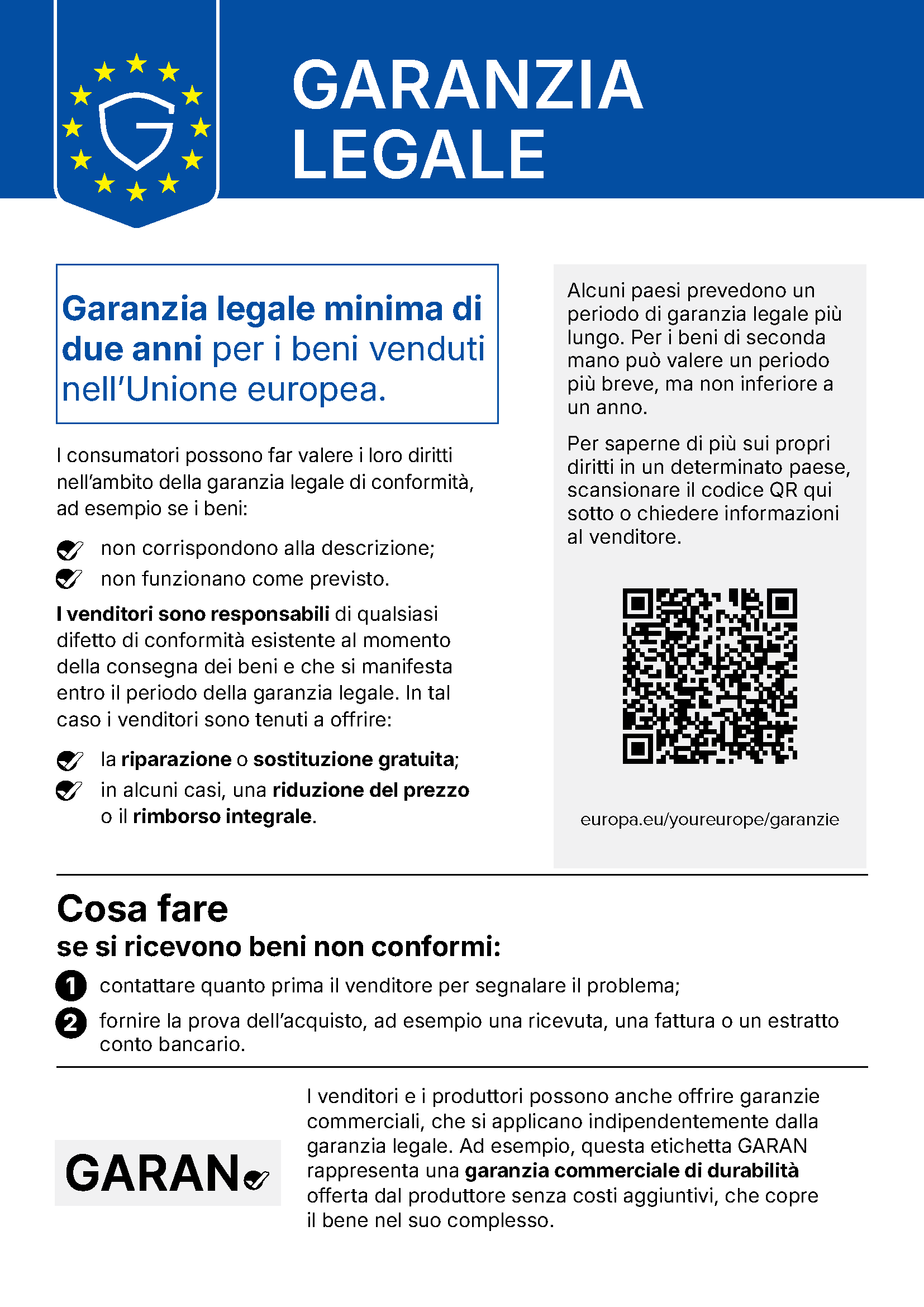 Avviso armonizzato dell’Unione europea sulla garanzia legale: garanzia legale minima di due anni per i beni venduti nell’Unione europea. Se i beni non corrispondono alla descrizione o non funzionano come previsto, il venditore deve offrire la riparazione o la sostituzione gratuita e, in alcuni casi, una riduzione del prezzo o il rimborso integrale. In caso di beni non conformi, contattare quanto prima il venditore e fornire la prova dell’acquisto.